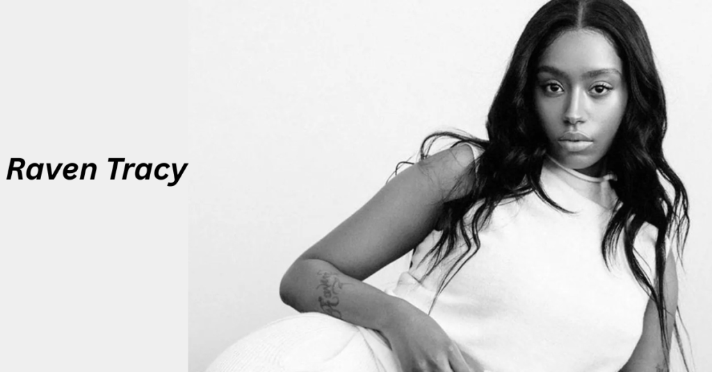 Raven Tracy Age: Everything You Need to Know
