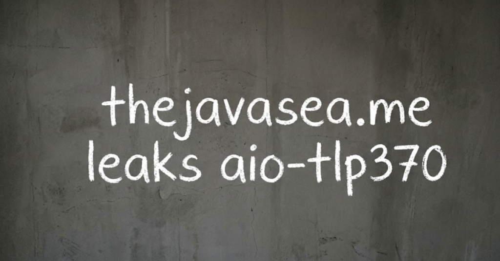 thejavasea.me Leaks AIO-TLP370: What You Need to Know
